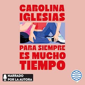 Para-Siempre-Es-Mucho-Tiempo-Audiolibro-Gratis