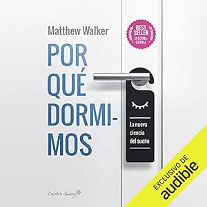 Por-Que-Dormimos-La-Nueva-Ciencia-Del-Sueno-Audiolibro-gratis
