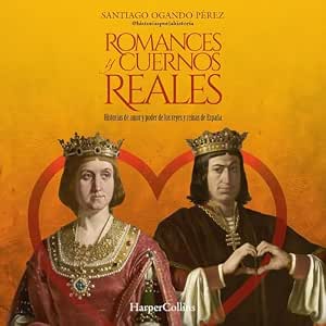 Romances-Y-Cuernos-Reales-Audiolibro-Gratis