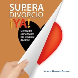 Supera-Tu-Divorcio-¡Ya-Claves-Para-Salir-Adelante-Tras-La-Ruptura-De-Pareja-Audiolibro-gratis