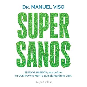 Supersanos-Nuevos-Habitos-Para-Cuidar-Tu-Cuerpo-Y-Tu-Mente-Que-Alargaran-Tu-Vida-Audiolibro-gratis