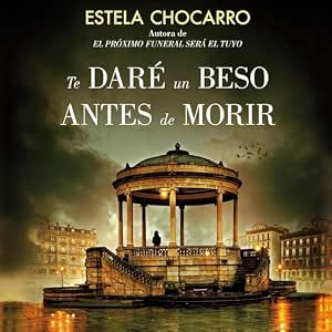 Te-Dare-Un-Beso-Antes-De-Morir-Audiolibro-Gratis
