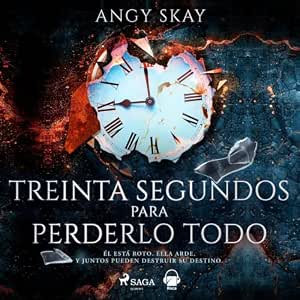 Treinta-Segundos-Para-Perderlo-Todo-Audiolibro-gratis