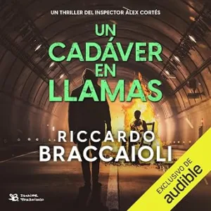 Un-Cadaver-En-Llamas-Inspector-Alex-Cortes-Audiolibro-gratis