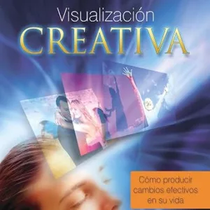 Visualizacion-Creativa-Como-Producir-Cambios-Efectivos-En-Su-Vida-Audiolibro-gratis