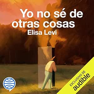 Yo-No-Se-De-Otras-Cosas-Audiolibro-Gratis